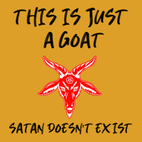 Just A Goat Satan Doesnt Exist Music T-shirt | Artistshot