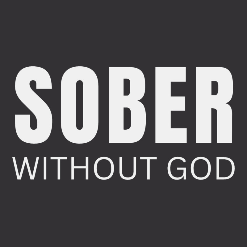 Sober Without God Hipster Vintage Hoodie | Artistshot