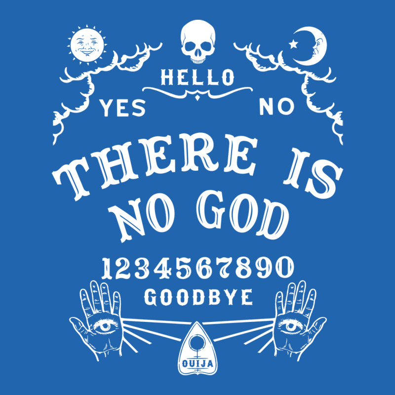 There Is No God Ouija Board Gift Pocket T-Shirt by wagnonninhp | Artistshot