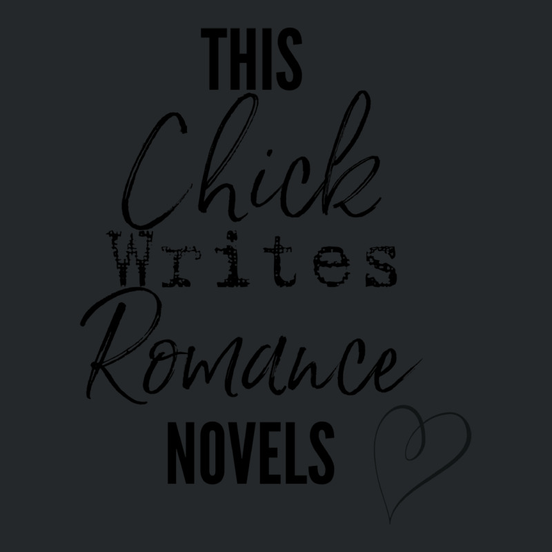 This Chick Writes Romance Novels Stars Crewneck Sweatshirt by herbatpasquof | Artistshot