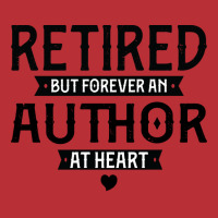 Retired Author 2022 Retirement Gifts For Men Women T-shirt | Artistshot