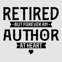 Retired Author 2022 Retirement Gifts For Men Women Exclusive T-shirt | Artistshot