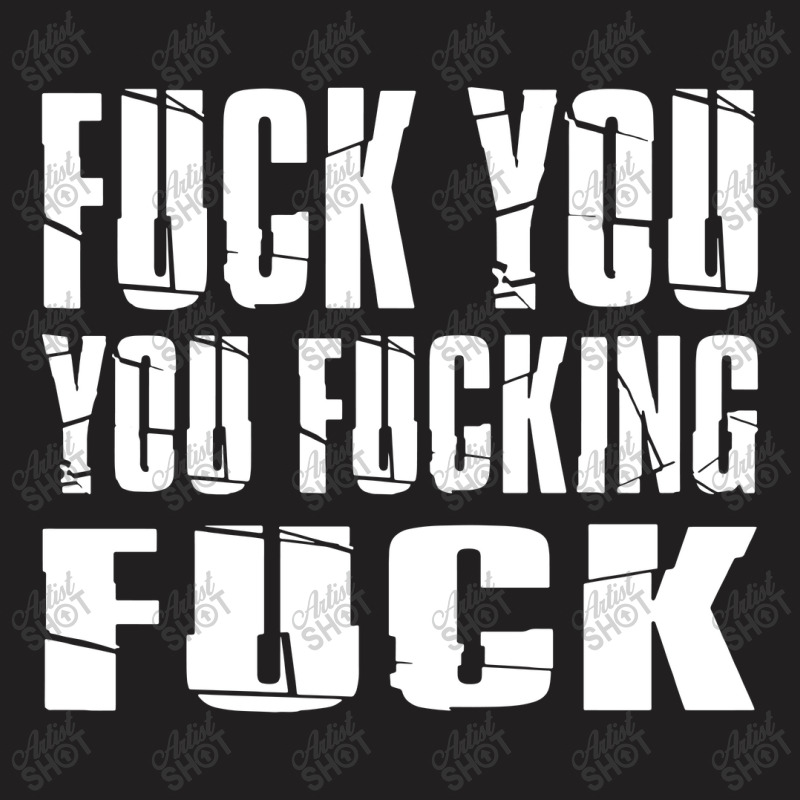 Fuck You Fucking Cool Sayings Hipster T-Shirt by skw art | Artistshot