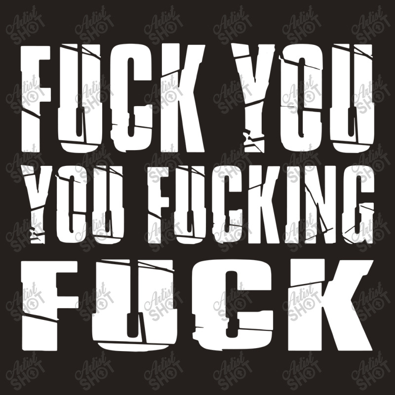 Fuck You Fucking Cool Sayings Hipster Tank Top by skw art | Artistshot