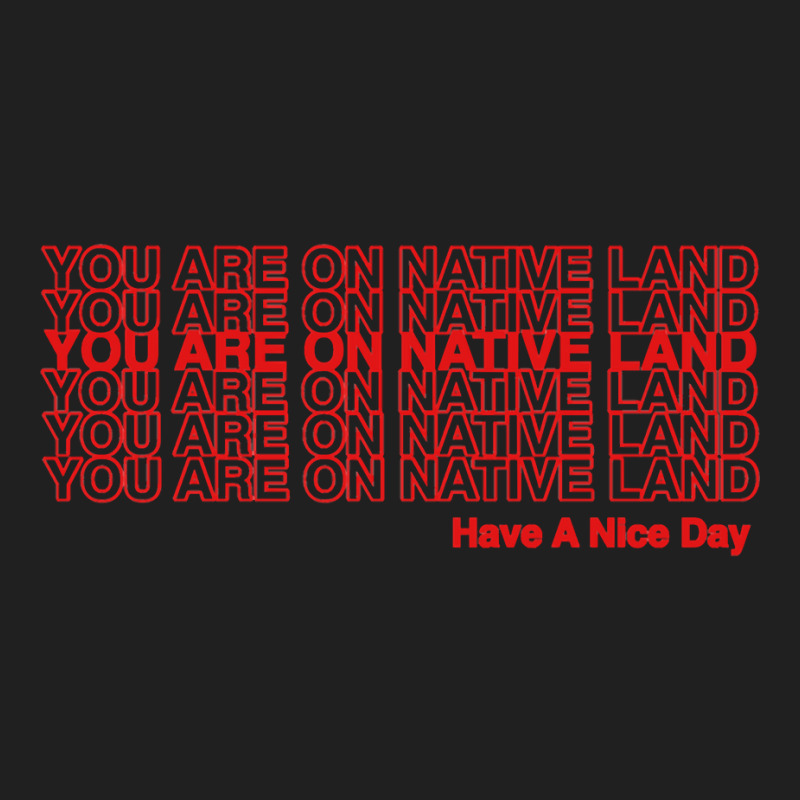 You Are On Native Land Ladies Polo Shirt by DanielLopezJacuinde | Artistshot