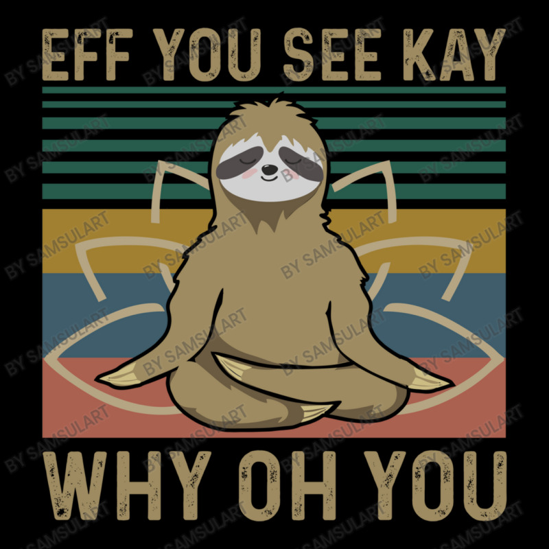 Eff You See Kay Why Oh You Sloth Yoga Lover Funny Meditation Vintage R Men's 3/4 Sleeve Pajama Set by SamsulArt | Artistshot