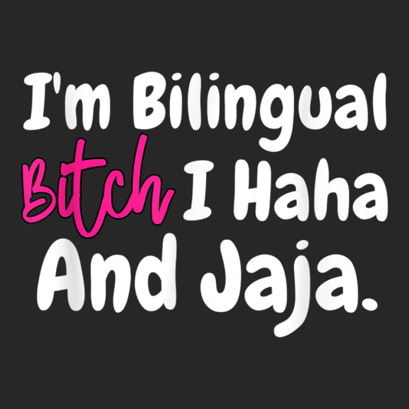 I'm Bilingual Bitch I Haha And Jaja T Shirt Women's Pajamas Set by terrilyn | Artistshot