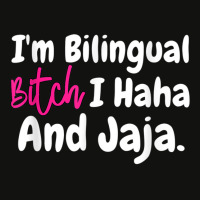 I'm Bilingual Bitch I Haha And Jaja T Shirt Scorecard Crop Tee | Artistshot