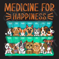 Medicine For Happiness Puppy Lover Dog Owner Cute T-shirt | Artistshot