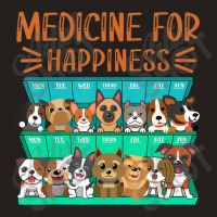 Medicine For Happiness Puppy Lover Dog Owner Cute Tank Top | Artistshot