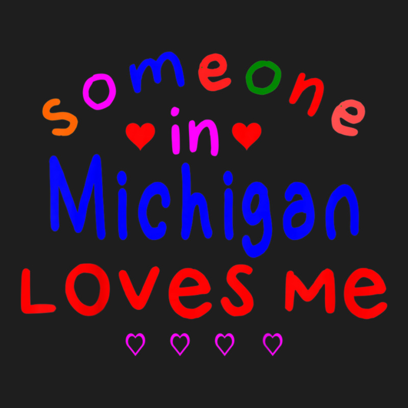 Kids Someone In Michigan Loves Me Kids Boys Girls Classic T-shirt | Artistshot