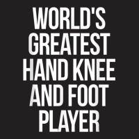 World's Greatest Hand Knee And Foot Player Card Ga T-shirt | Artistshot