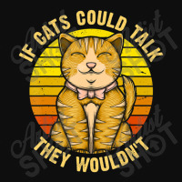 If Cats Could Talk They Wouldn't Crop Top | Artistshot