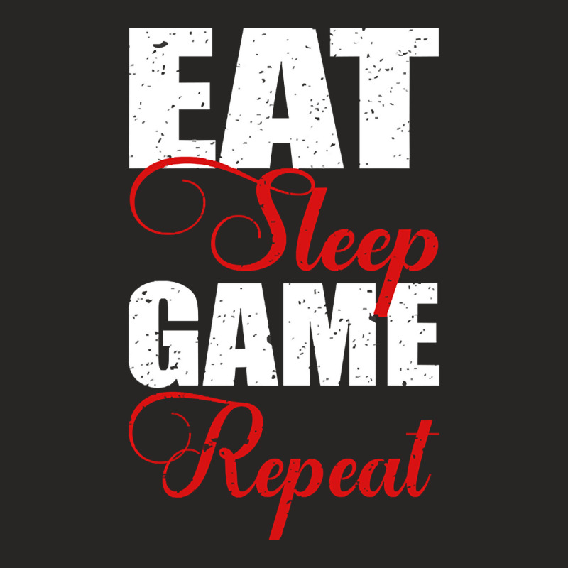 Limited Edition Eat, Sleep, Game And Repeat-cwobu Ladies Fitted T-Shirt by buithilai657 | Artistshot