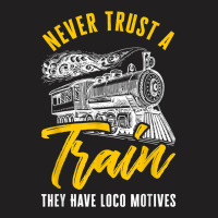 Loco Motives Funny Train Lover Cute Model Railroad T-shirt | Artistshot