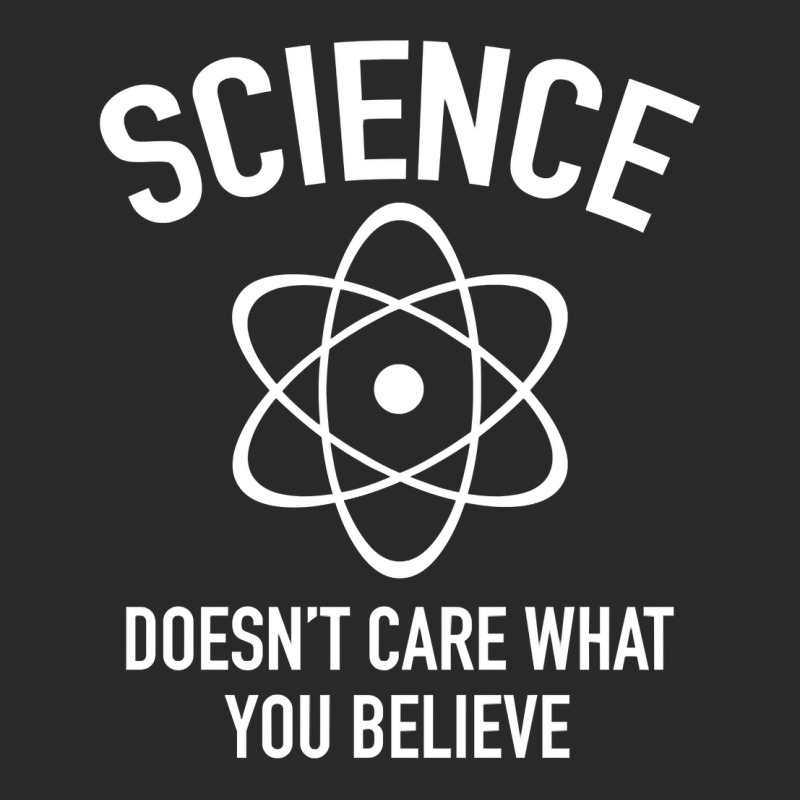 Science Doesn't Care What You Believe In Toddler T-shirt by DanielLopezJacuinde | Artistshot