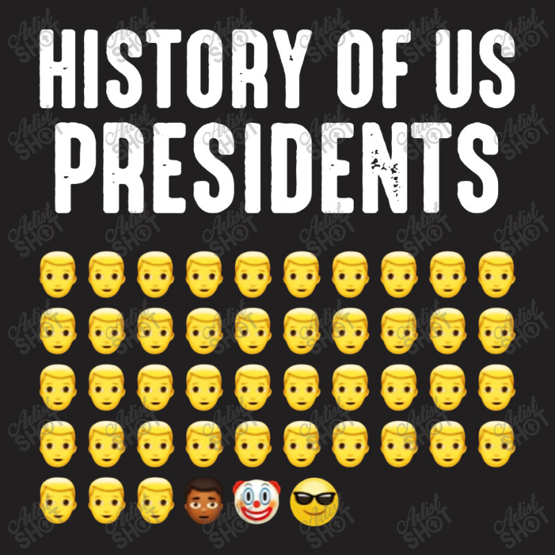 History Of Us Presidents T-shirt | Artistshot