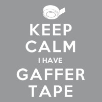 Keep Calm I Have Gaffer Tape Crewneck Sweatshirt | Artistshot