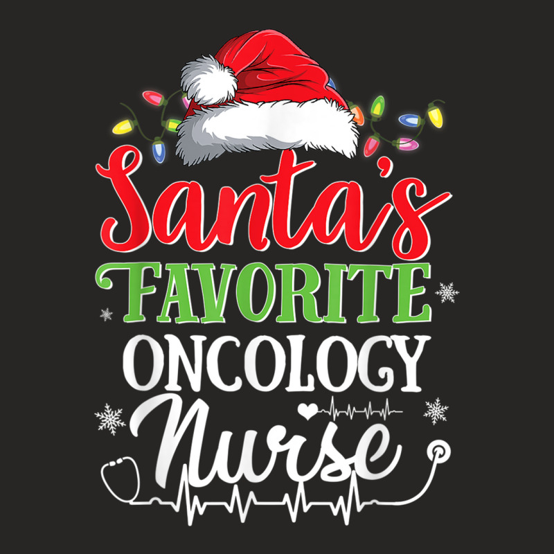 Santa's Favorite Oncology Nurse Christmas Oncologi Ladies Fitted T-Shirt by mheny | Artistshot