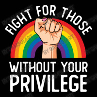 Fight For Those Without Your Privilege Lgbt Rainbow Civil Rights Inspi Toddler 3/4 Sleeve Tee | Artistshot