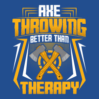 Ax Thrower Throw Lover Axe Throwing Better Than Th Unisex Hoodie | Artistshot