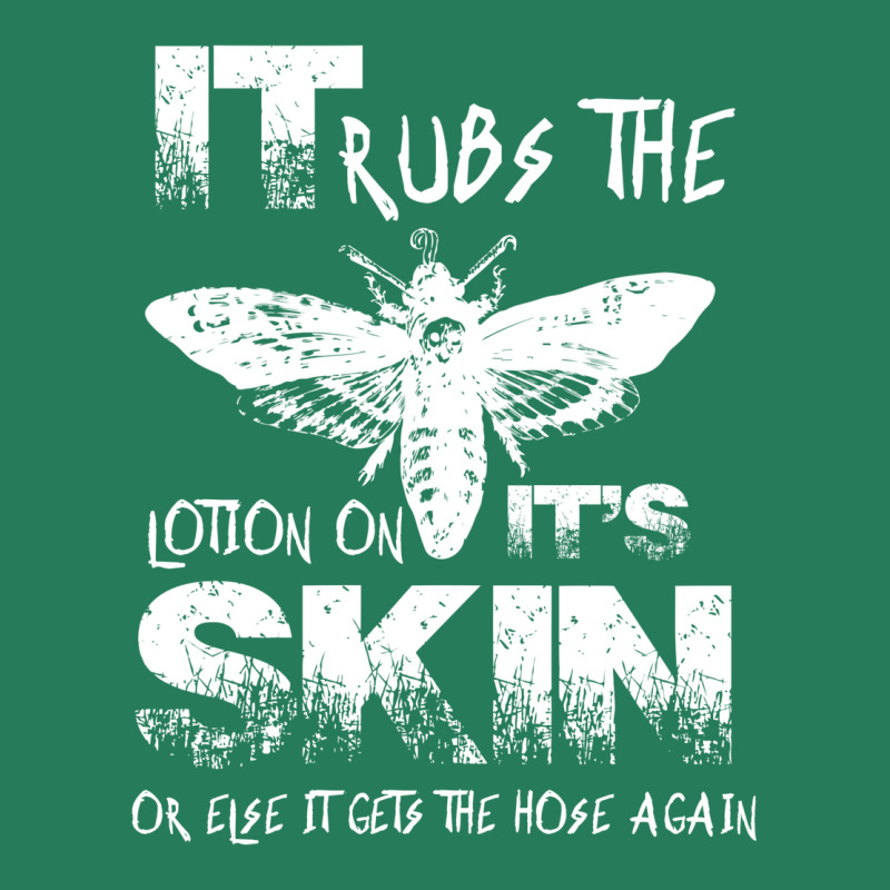 It Rubs The Lotion On Its Skin T-Shirt by dugreprudens | Artistshot