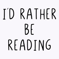 I Would Rather Be Reading Summer Tank Top | Artistshot