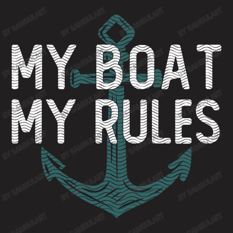 Funny Boating My Boat My Rules Vintage Anchor Sailing Humor Gift For B T-shirt | Artistshot