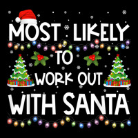 Most Likely To Work Out With Santa Family Christma Youth Hoodie | Artistshot