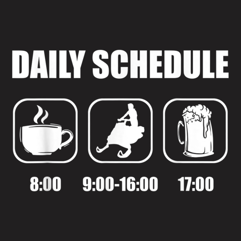 Snowmobile Sledding Snow   Daily Schedule Snowmobi T-shirt | Artistshot