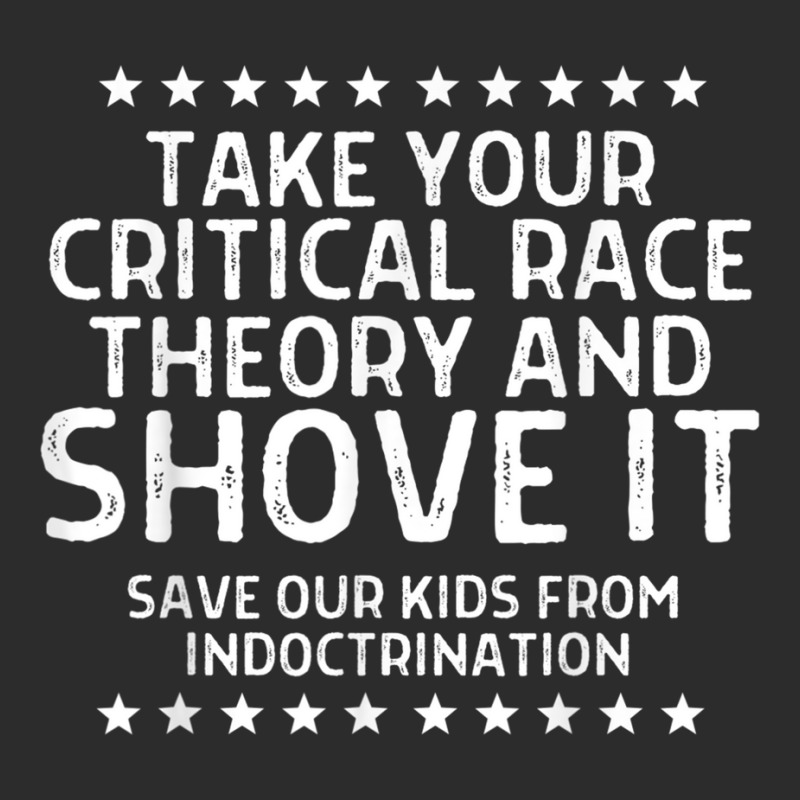 Take Your Critical Race Theory And Shove It Anti C Exclusive T-shirt by wafaha | Artistshot