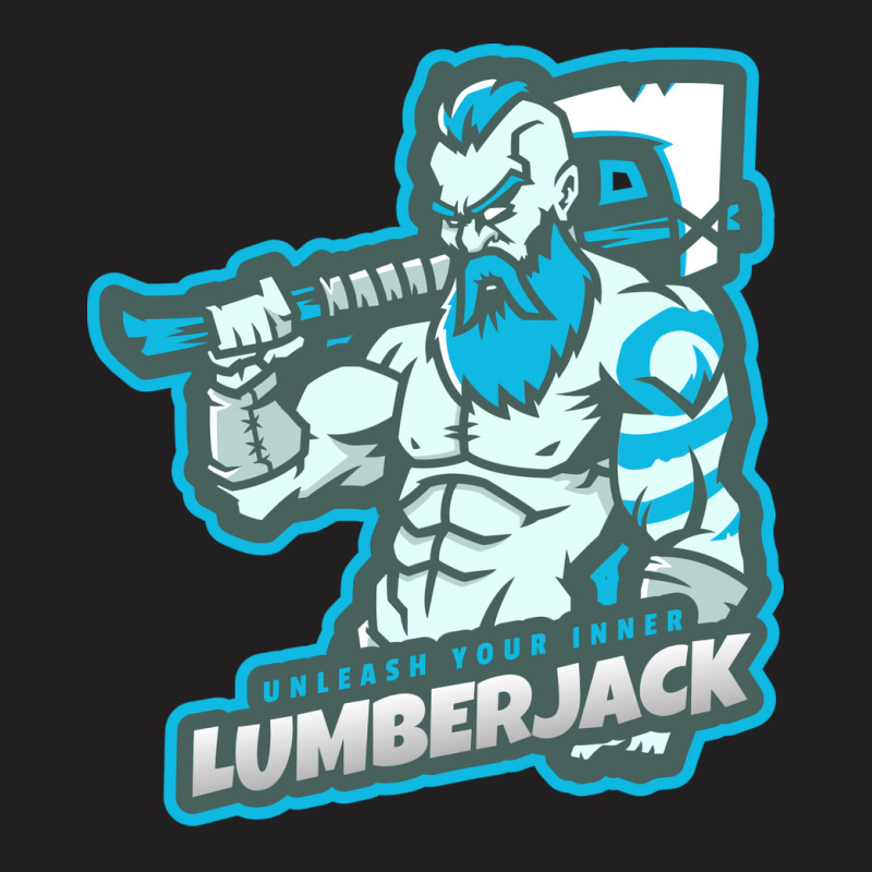 Unleash Your Inner Lumberjack Blue T-shirt | Artistshot