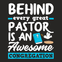 Behind Every Great Pastor Funny Minister Clergy Pa Ladies Fitted T-shirt | Artistshot