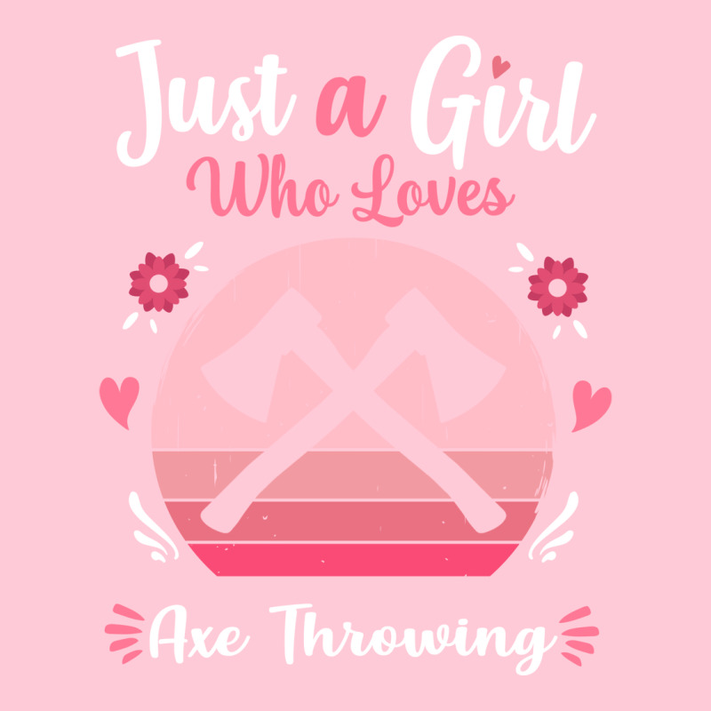 Just A Girl Who Loves Axe Throwing Pink Retro Vint Graphic T-shirt by cransazumac | Artistshot