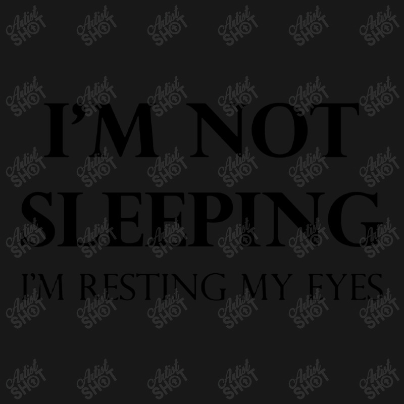 I'm Not Sleeping I'm Resting My Eyes Flannel Shirt | Artistshot