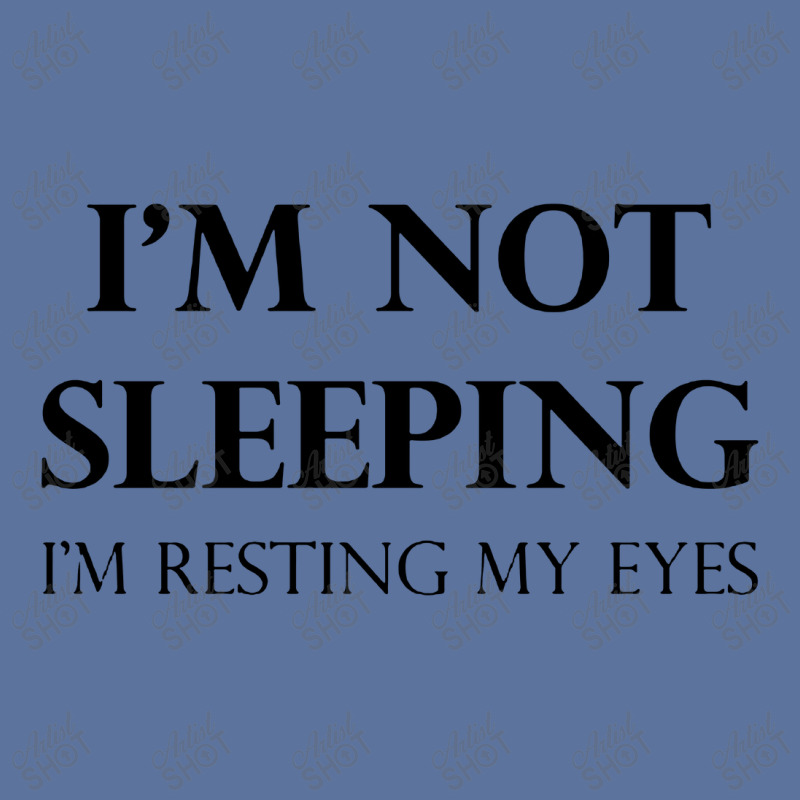 I'm Not Sleeping I'm Resting My Eyes Lightweight Hoodie | Artistshot