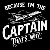 Because I'm The Captain That's Why   Aircraft Airl Adjustable Cap | Artistshot