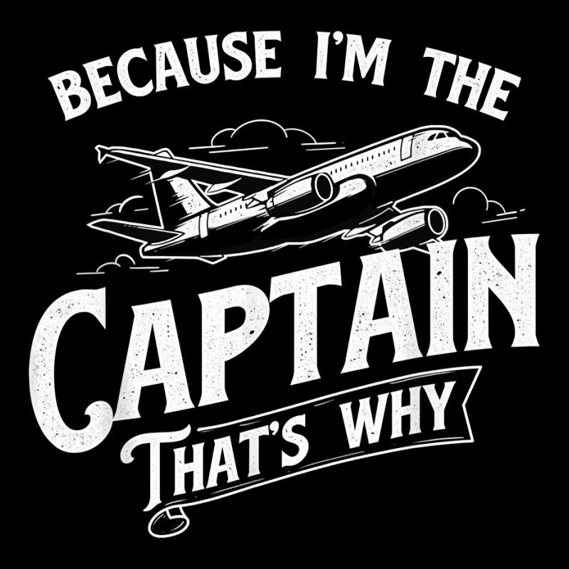 Because I'm The Captain That's Why   Aircraft Airl Adjustable Cap | Artistshot