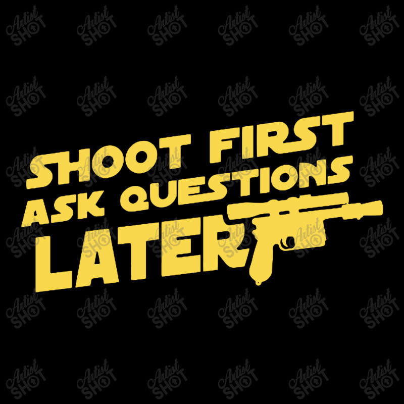 Shoot First Ask Questions Later V-neck Tee | Artistshot