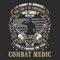 Combat Medic, It Can Not Be Inherited Or Purchased Exclusive T-shirt | Artistshot