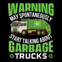 May Start Talking About Garbage Trucks   Waste Man Graphic T-shirt | Artistshot