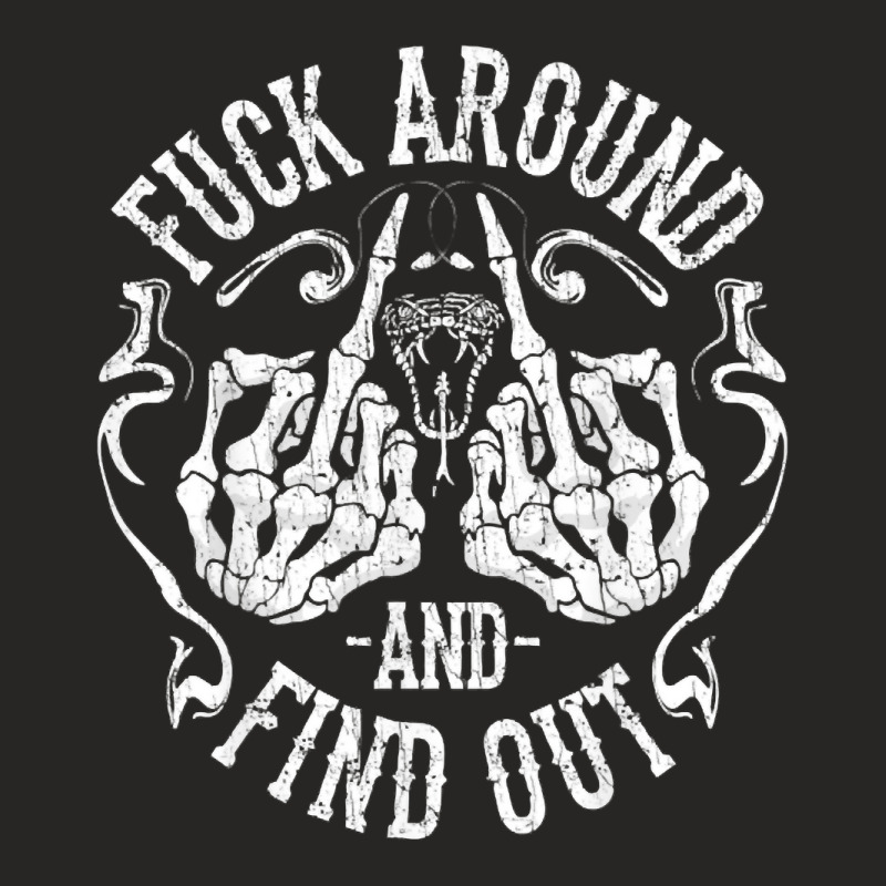 Fuck Around And Find Out Sweatshirt Ladies Fitted T-Shirt by karynadreck | Artistshot