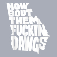 How Bout Them Fuckin Dawgs Georgia Map T Shirt Tank Dress | Artistshot