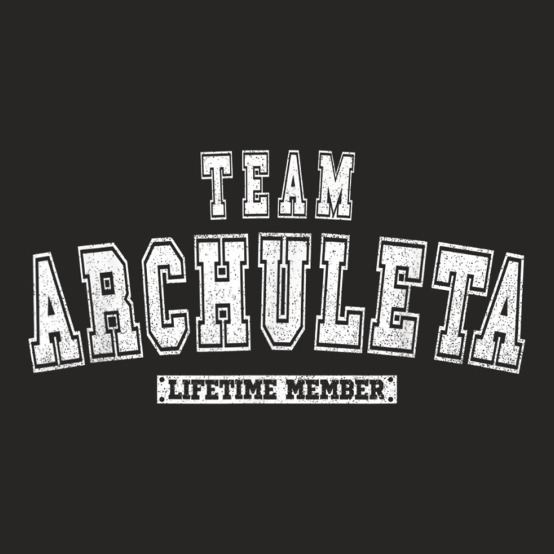 Team Archuleta Lifetime Member Family Last Name T Ladies Fitted T-Shirt by mheny | Artistshot