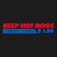 Keep Hot Dogs $1.50 For Men Women T Shirt Hoodie & Jogger Set | Artistshot