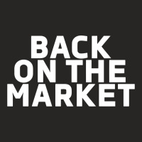 Back On The Market Ladies Fitted T-shirt | Artistshot