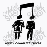 Music Connects People T-shirt | Artistshot