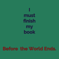 Finish Your Book Before The World Ends Yellow T-shirt | Artistshot