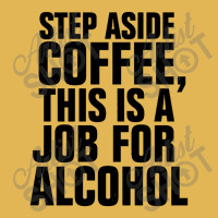 Step Aside Coffee This Is A Job For Alcohol Vintage Hoodie And Short Set | Artistshot