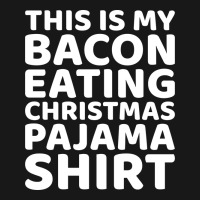 This Is My Bacon Eating Christmas Pajama  Vintage Flannel Shirt | Artistshot